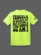 Tequila is Nasty Tee Luckless Outfitters