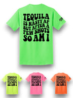Tequila is Nasty Tee Luckless Outfitters