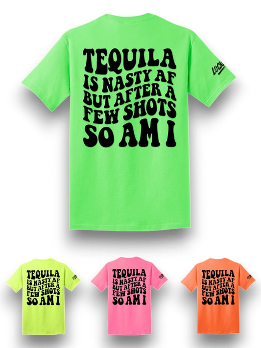 Tequila is Nasty Tee Luckless Outfitters