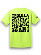 Tequila is Nasty Tee Luckless Outfitters