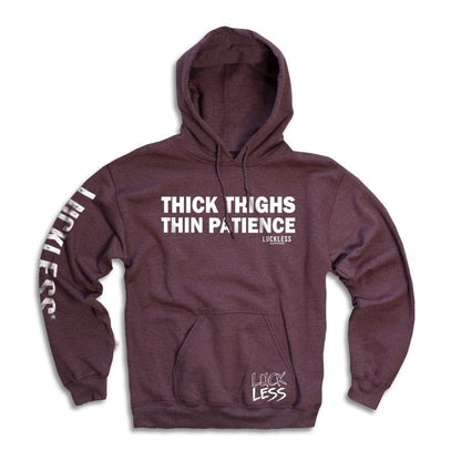 Thick Thighs Thin Patience Hoodie Luckless Outfitters