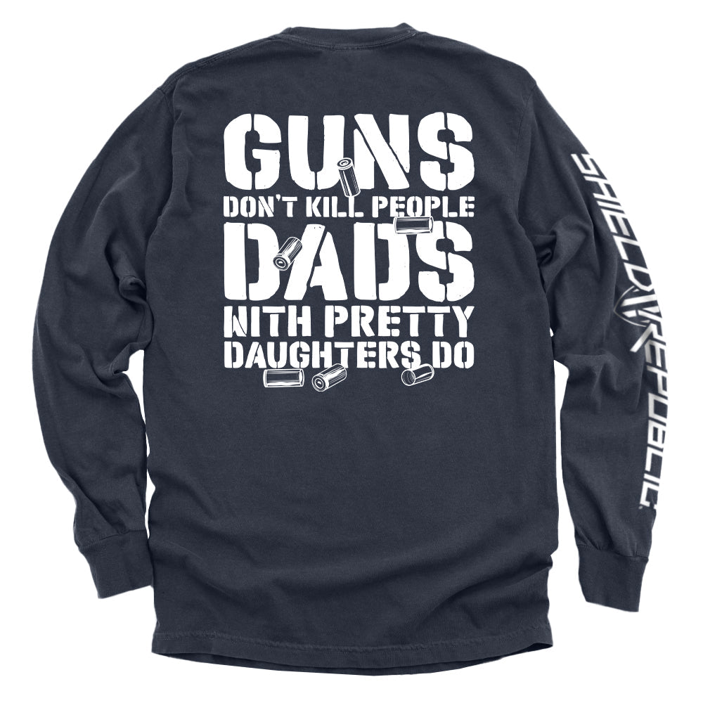 Guns Don't Dads With Daughters Do Shield Republic