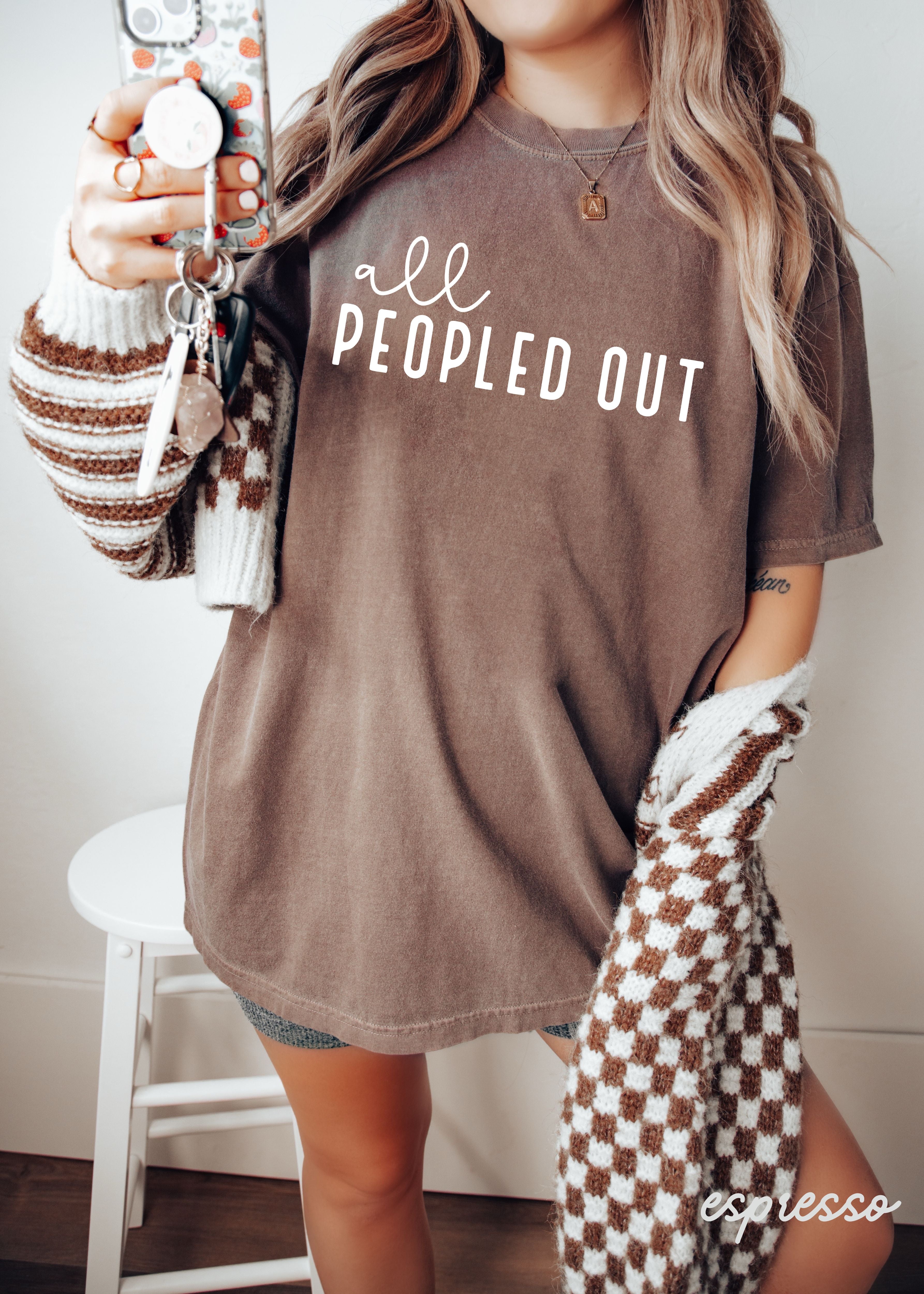 All Peopled Out Tee *8 Colors (S-3X) Chloe Vs Tank The Boutique