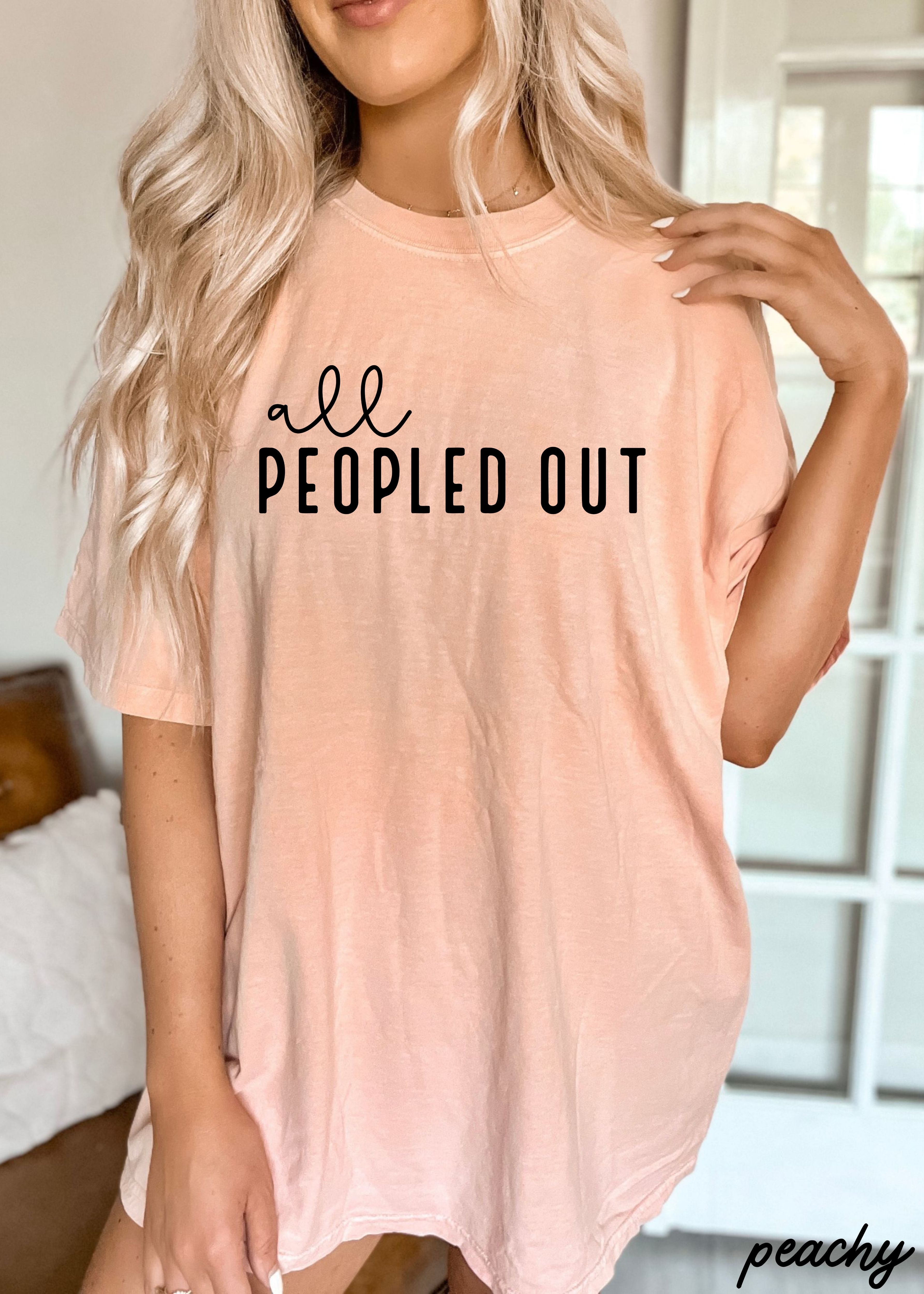 All Peopled Out Tee *8 Colors (S-3X) Chloe Vs Tank The Boutique