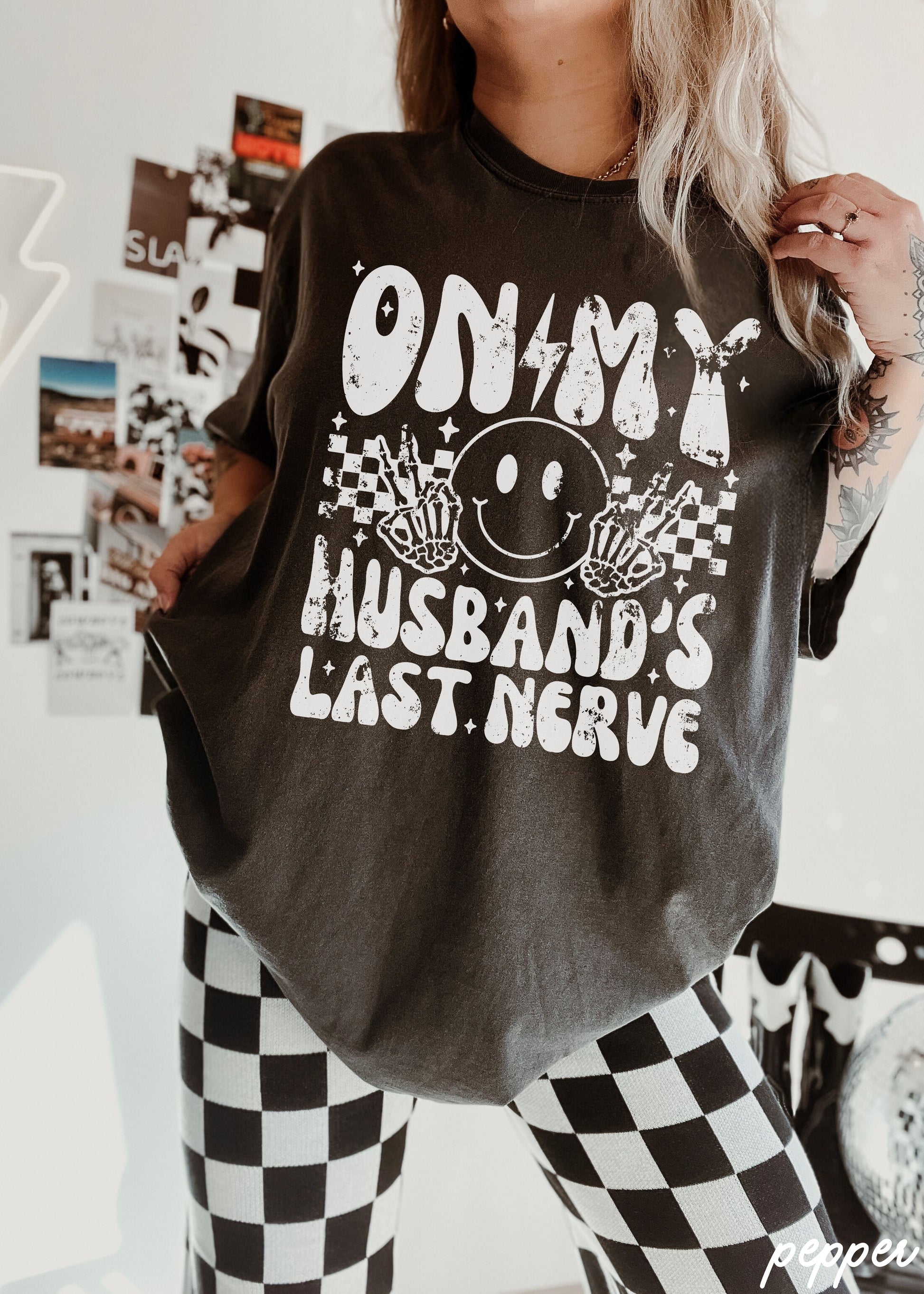 Husbands Last Nerve FRONT PRINT Tee *8 Colors (S-3X) Chloe Vs Tank The Boutique