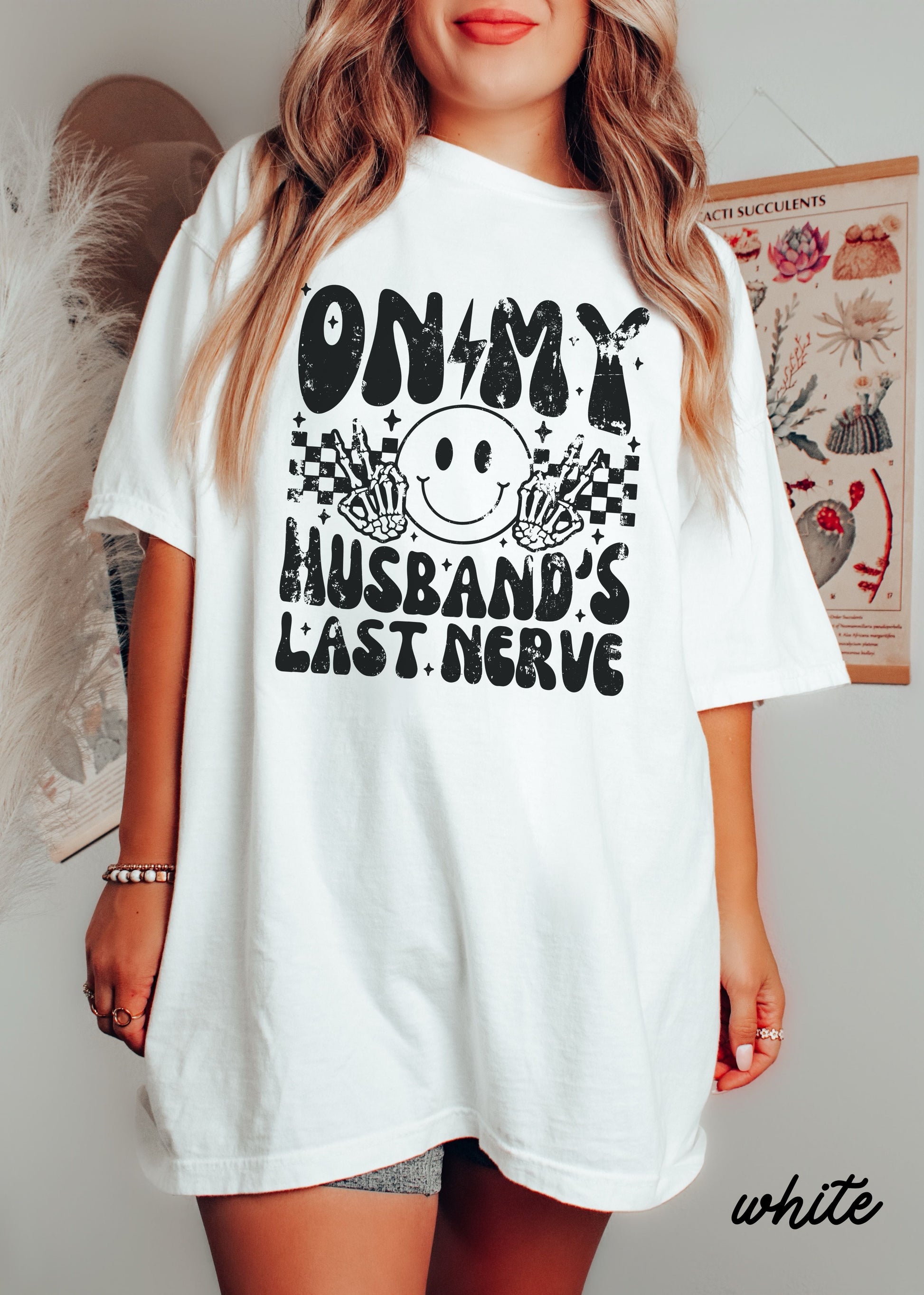 Husbands Last Nerve FRONT PRINT Tee *8 Colors (S-3X) Chloe Vs Tank The Boutique