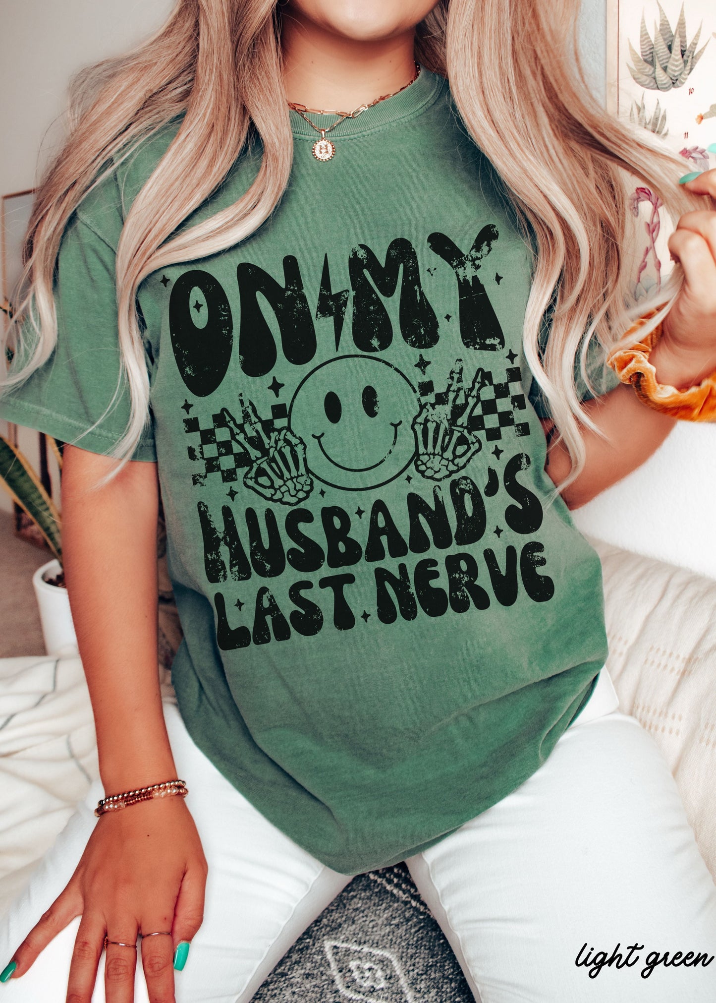 Husbands Last Nerve FRONT PRINT Tee *8 Colors (S-3X) Chloe Vs Tank The Boutique