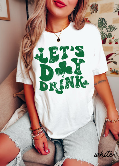 Let's Day Drink Clovers Comfort Colors Tee *5 Colors (S-3X) Chloe Vs Tank The Boutique