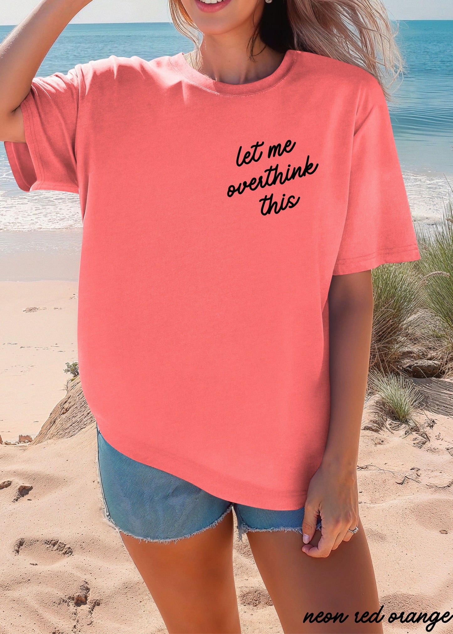 Let Me Overthink This Tee *16 Colors (S-3X) Chloe Vs Tank The Boutique