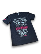 You Can Have My Baby Daddy Tee Luckless Outfitters
