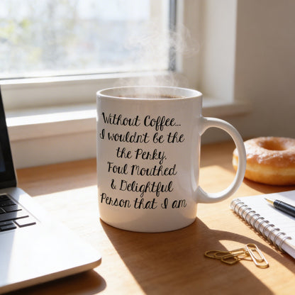 Funny Coffee Mug - Funny Gift - Funny Saying Coffee Mug - Perky Delightful Person Joyful Moose