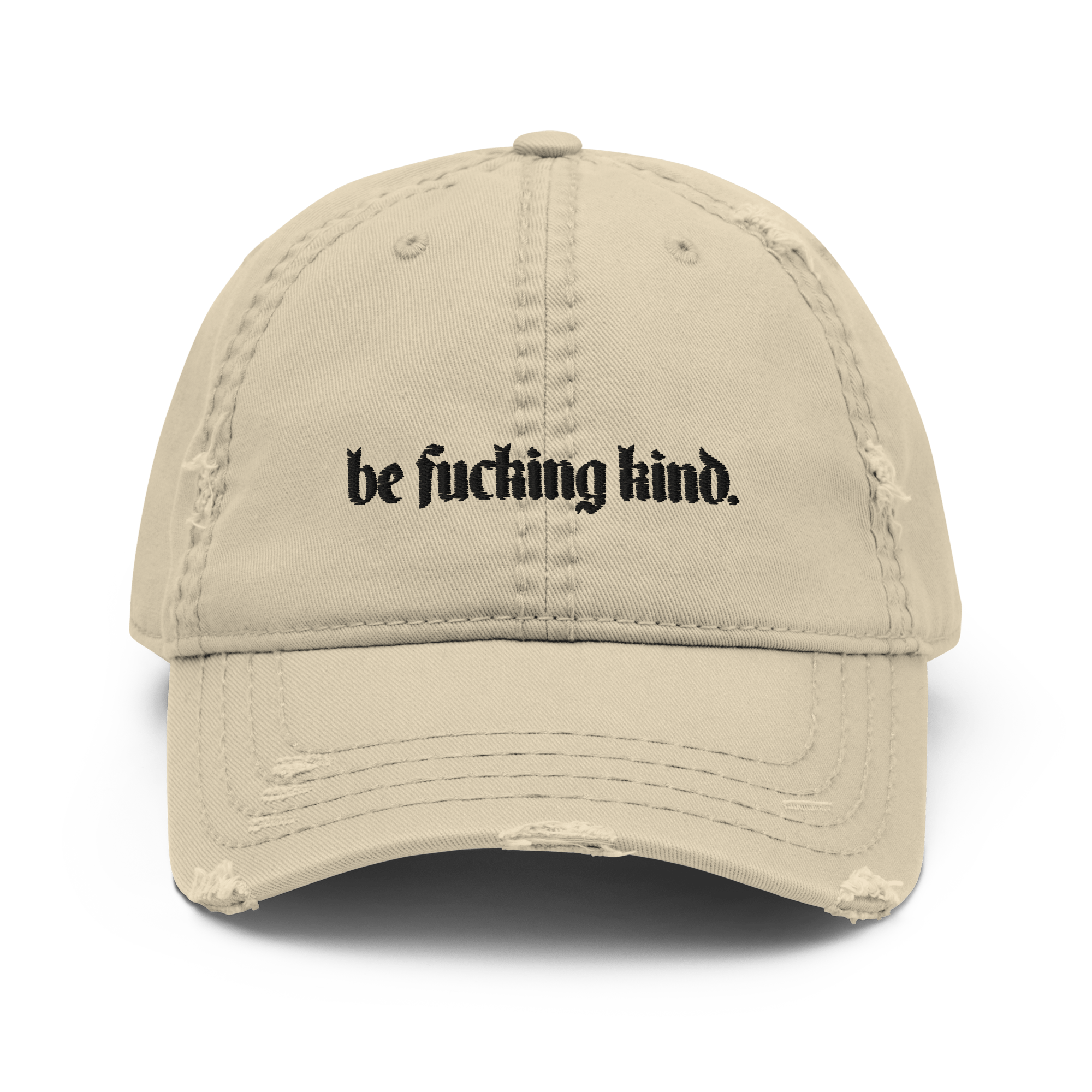Be Fucking Kind Distressed Dad Hat Goth Cloth Co.