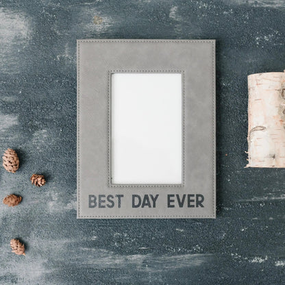 Best Day Ever Picture Frame - Leather Photo Frame, GIft for Her, Birthday gift for friends Joyful Moose