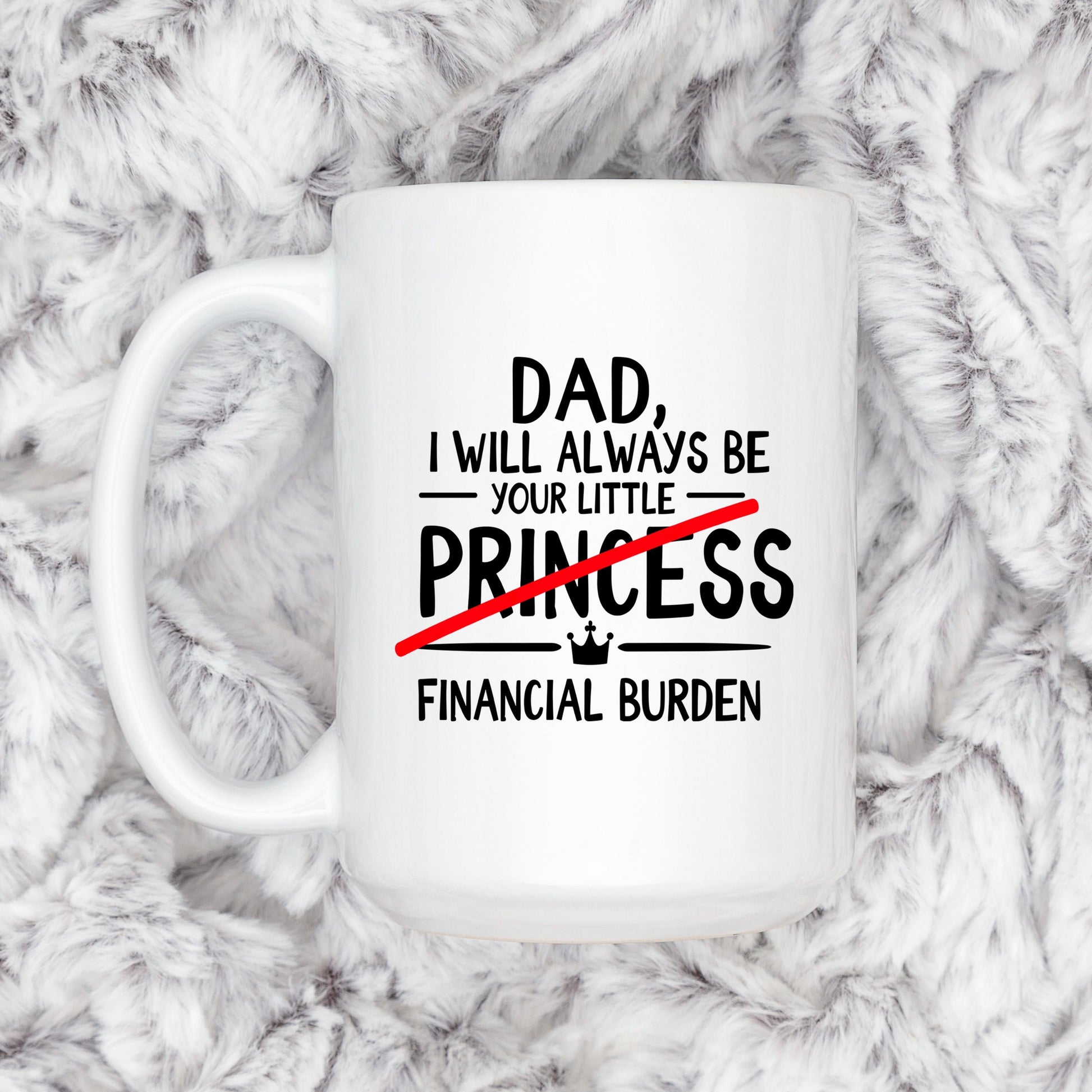 Funny Dad Coffee Mug - Sarcastic Humor Gift From Daughter | Financial Burden Joke Cup Joyful Moose