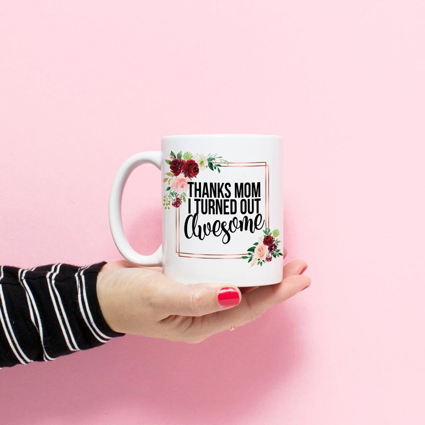 Christmas Gift for Mom, Thanks mom I turned out awesome coffee mug, Mother's Day Gift for mom from daughter, Coffee Mug for Mom from kids Joyful Moose