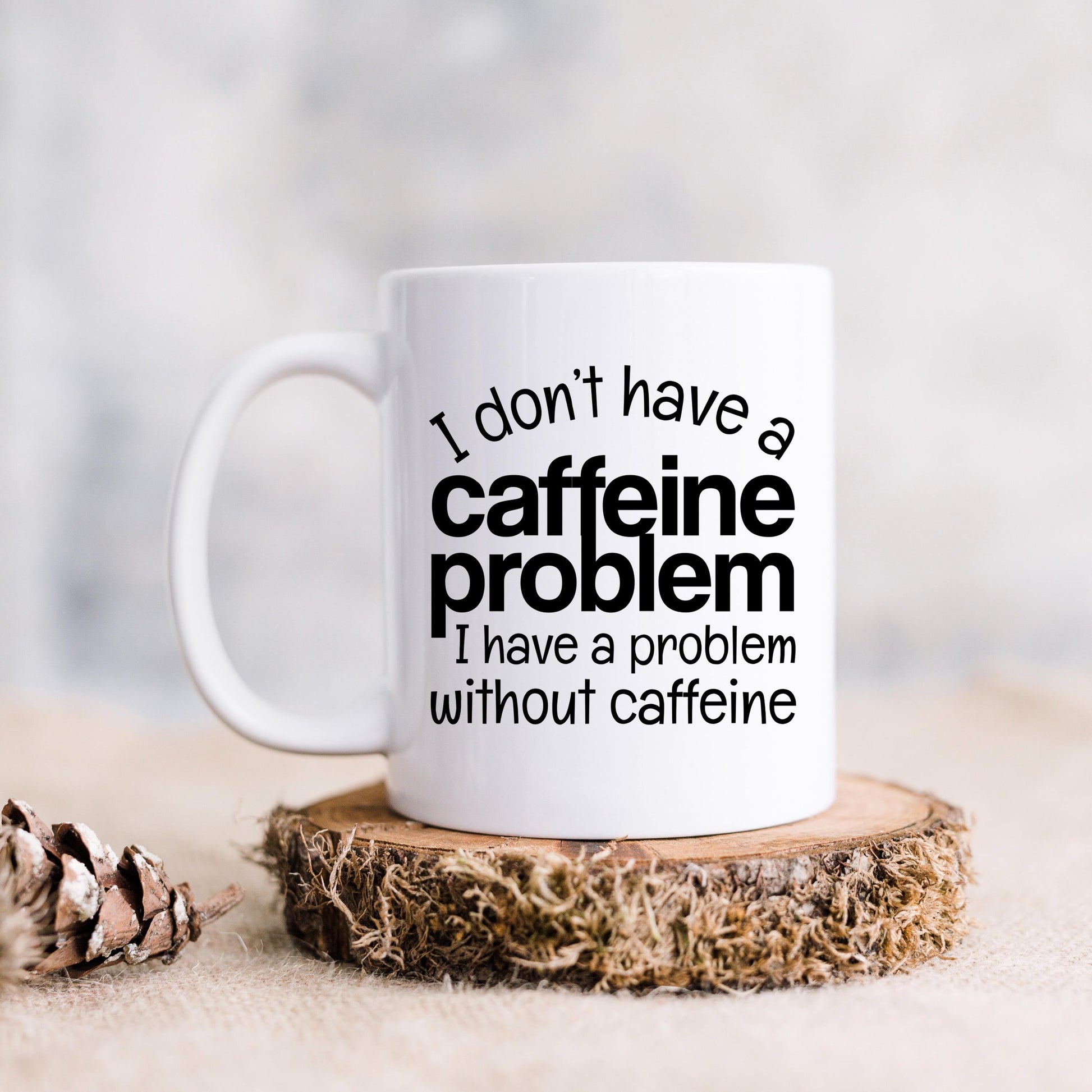 Funny Caffeine Mug - Sarcastic Coffee Cup | Coffee Lover Gift, Dishwasher Safe Joyful Moose