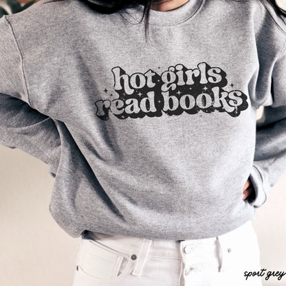 Pre-Order: Hot Girls Read Books Sweatshirt *6 Colors (S-3X) Chloe Vs Tank The Boutique