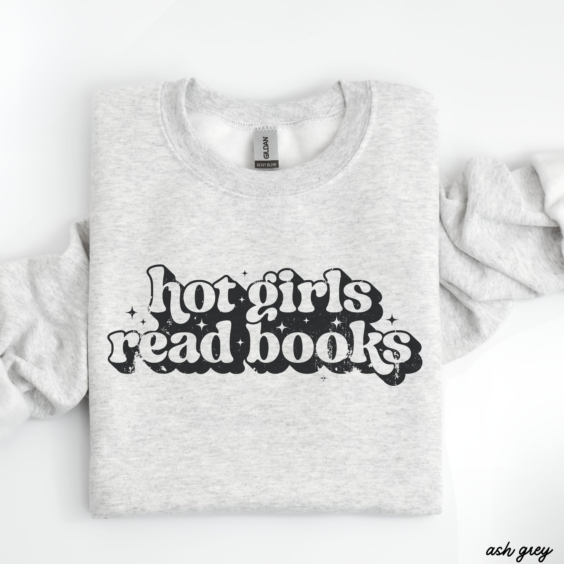 Pre-Order: Hot Girls Read Books Sweatshirt *6 Colors (S-3X) Chloe Vs Tank The Boutique
