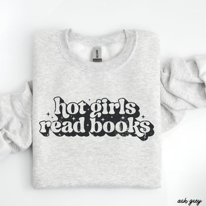 Pre-Order: Hot Girls Read Books Sweatshirt *6 Colors (S-3X) Chloe Vs Tank The Boutique