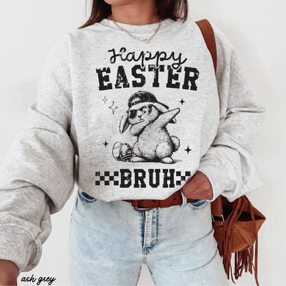 Easter Bruh Sweatshirt *8 Colors (S-3X) Chloe Vs Tank The Boutique