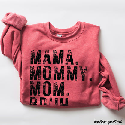 Mama Mommy Bruh Sweatshirt *7 Colors (S-3X) Chloe Vs Tank The Boutique