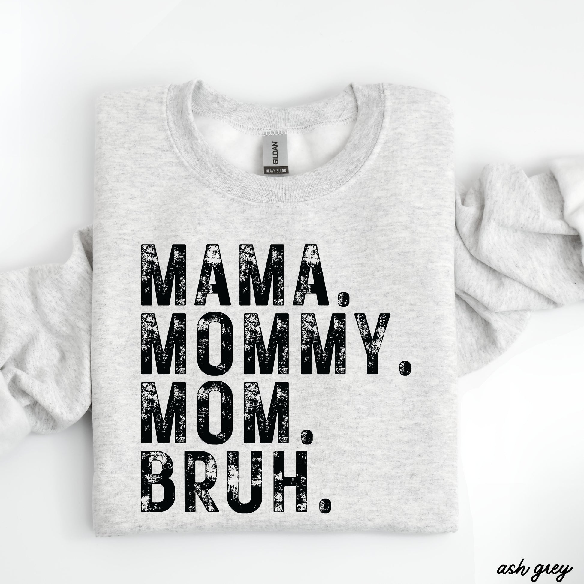 Mama Mommy Bruh Sweatshirt *7 Colors (S-3X) Chloe Vs Tank The Boutique