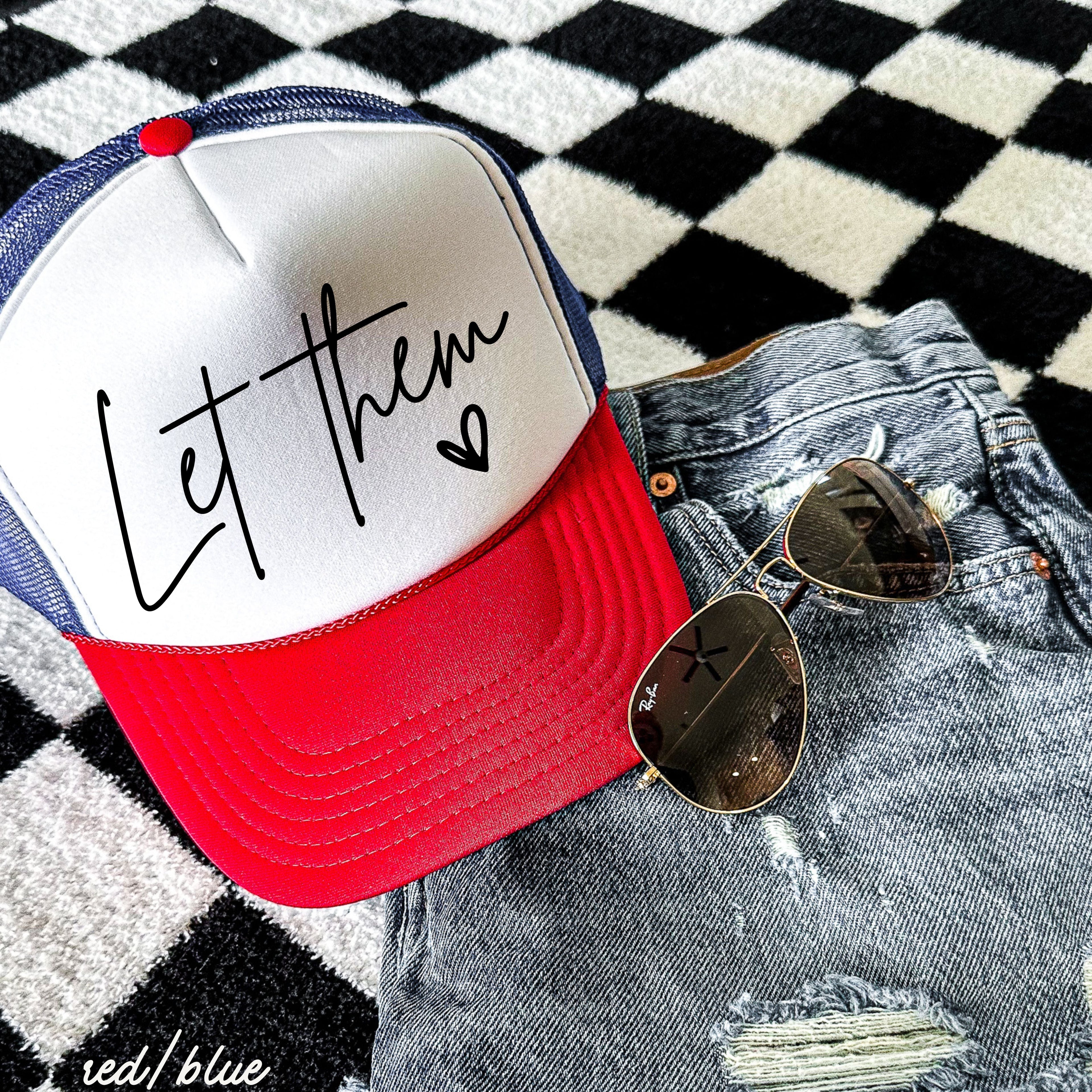 Let Them Trucker Hat *9 Colors Chloe Vs Tank The Boutique