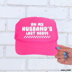 Husband's Last Nerve Trucker Hat *13 Colors Chloe Vs Tank The Boutique