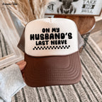 Husband's Last Nerve Trucker Hat *13 Colors Chloe Vs Tank The Boutique