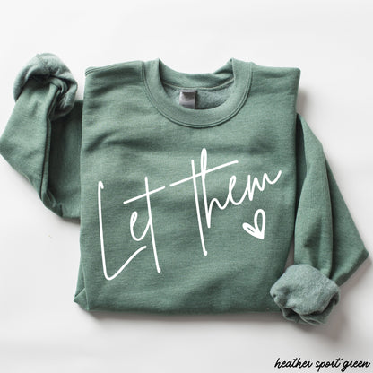 Let Them Sweatshirt *9 Colors (S-3X) Chloe Vs Tank The Boutique