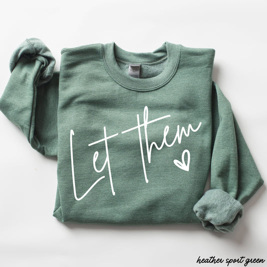 Let Them Sweatshirt *9 Colors (S-3X) Chloe Vs Tank The Boutique