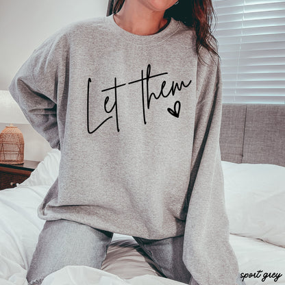 Let Them Sweatshirt *9 Colors (S-3X) Chloe Vs Tank The Boutique