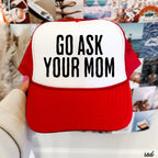Go Ask Your MOM Trucker Hat *9 COLORS Chloe Vs Tank The Boutique