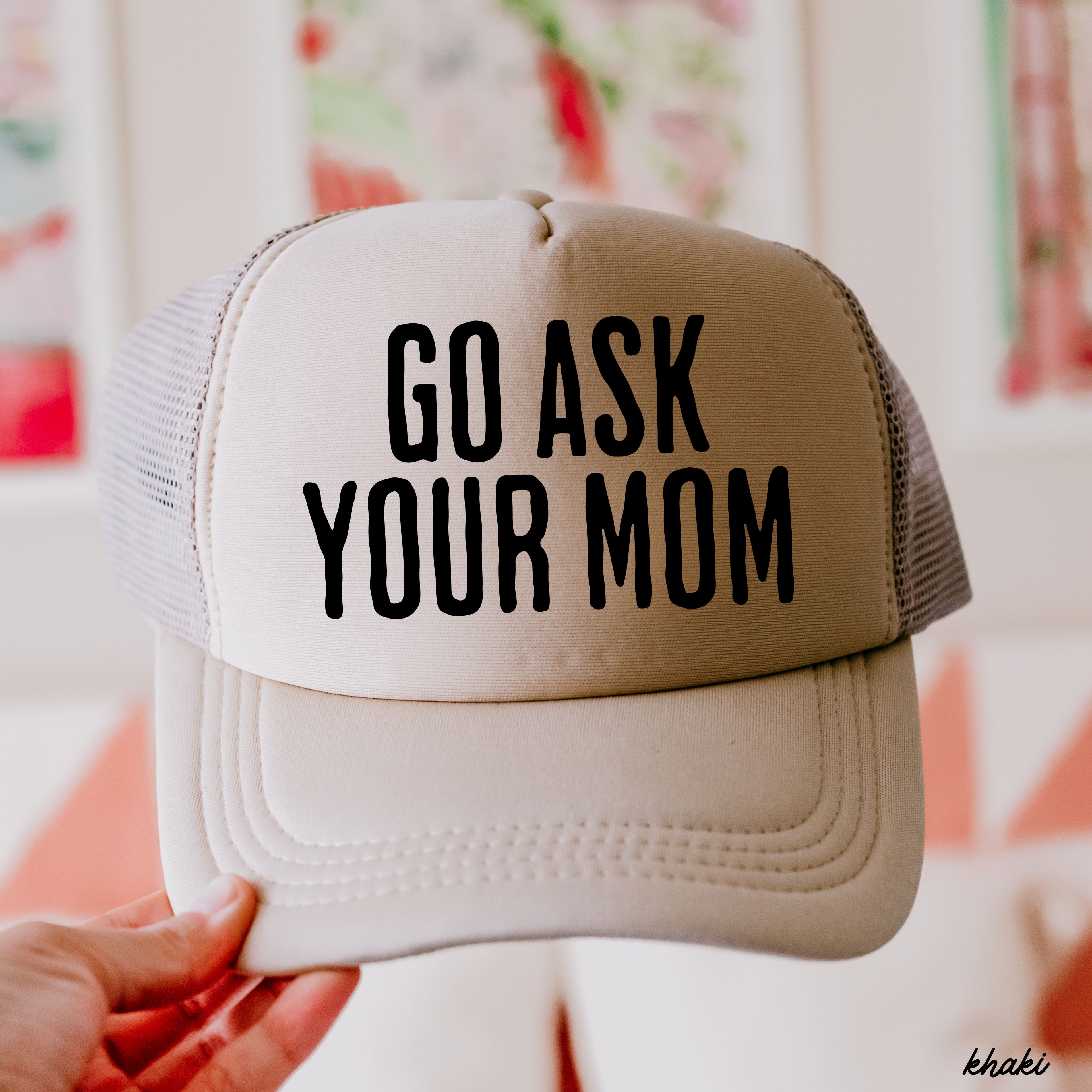 Go Ask Your MOM Trucker Hat *9 COLORS Chloe Vs Tank The Boutique