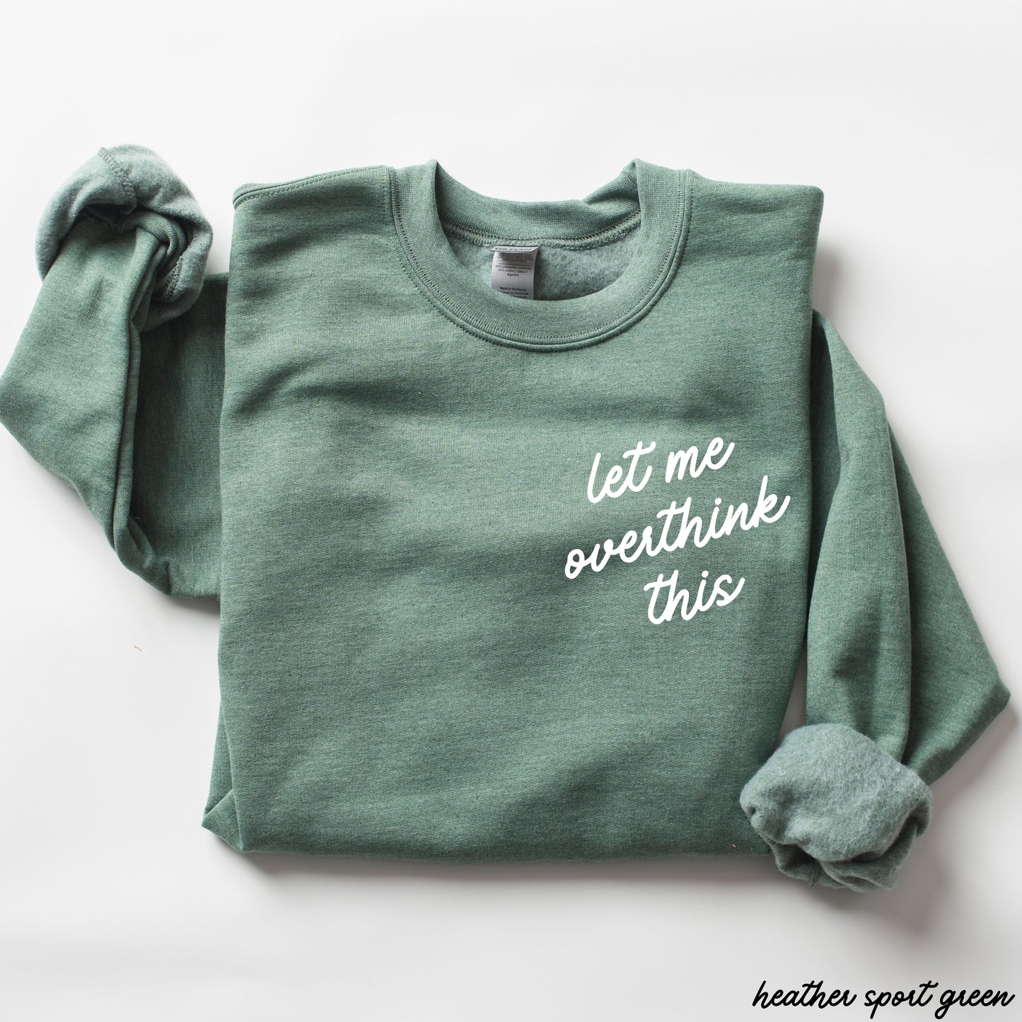 Let Me Overthink This Sweatshirt *9 Colors (S-3X) Chloe Vs Tank The Boutique