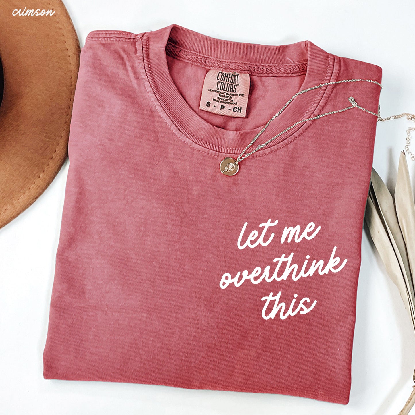 Let Me Overthink This Tee *16 Colors (S-3X) Chloe Vs Tank The Boutique