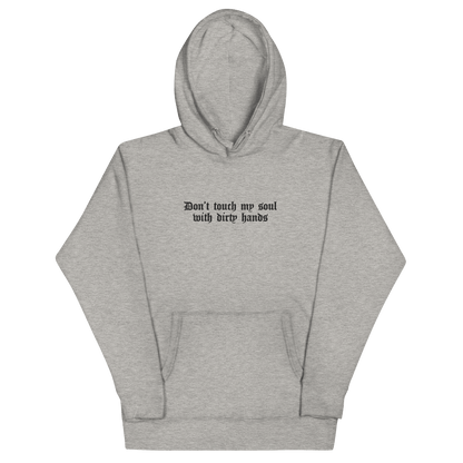 Don't Touch My Soul Embroidered Hoodie Goth Cloth Co.