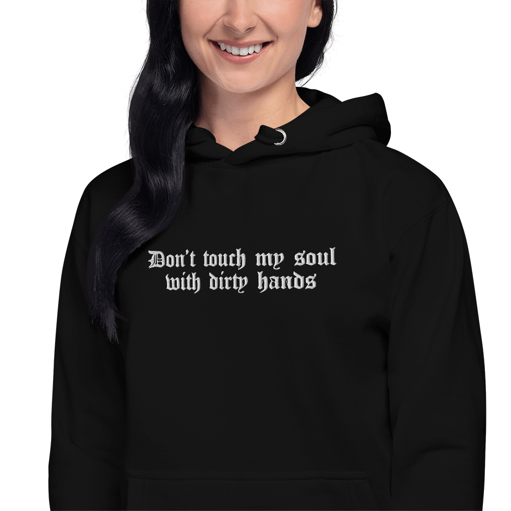 Don't Touch My Soul Embroidered Hoodie Goth Cloth Co.