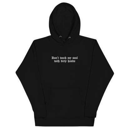 Don't Touch My Soul Embroidered Hoodie Goth Cloth Co.