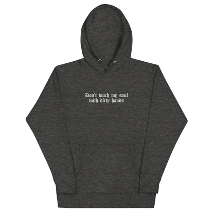 Don't Touch My Soul Embroidered Hoodie Goth Cloth Co.