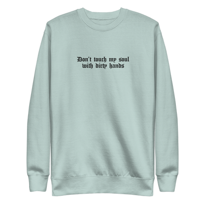 Don't Touch My Soul Embroidered Sweatshirt Goth Cloth Co.