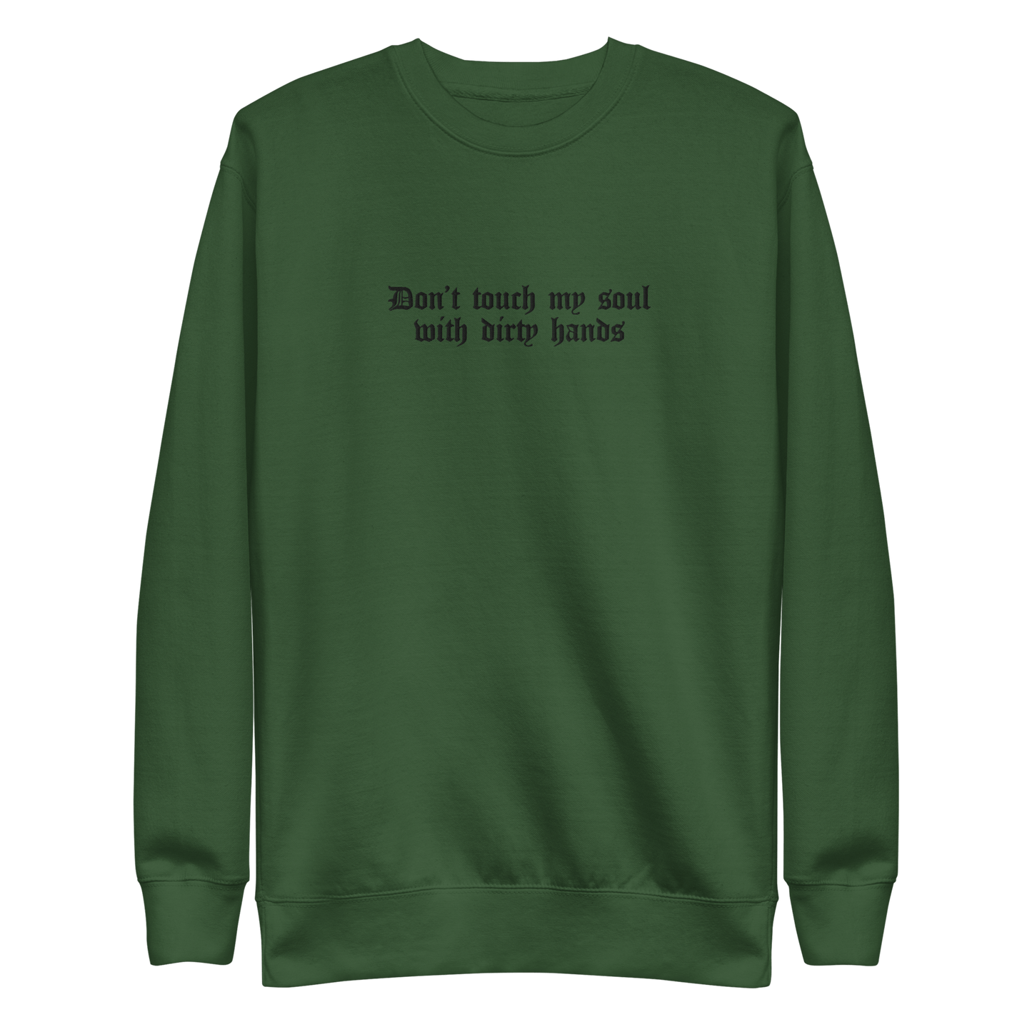 Don't Touch My Soul Embroidered Sweatshirt Goth Cloth Co.