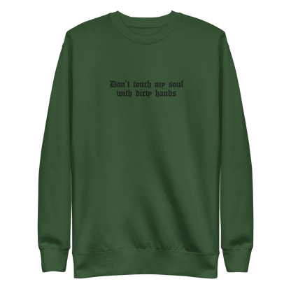Don't Touch My Soul Embroidered Sweatshirt Goth Cloth Co.