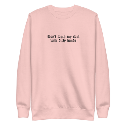 Don't Touch My Soul Embroidered Sweatshirt Goth Cloth Co.