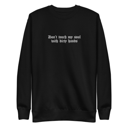 Don't Touch My Soul Embroidered Sweatshirt Goth Cloth Co.