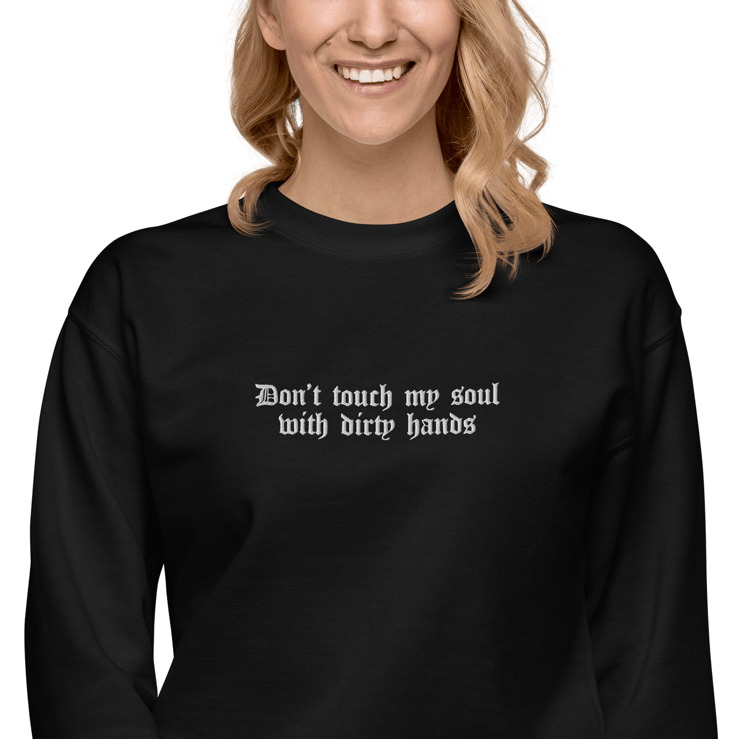 Don't Touch My Soul Embroidered Sweatshirt Goth Cloth Co.