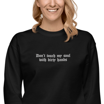 Don't Touch My Soul Embroidered Sweatshirt Goth Cloth Co.