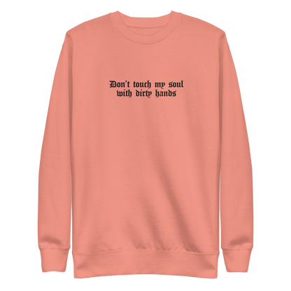 Don't Touch My Soul Embroidered Sweatshirt Goth Cloth Co.
