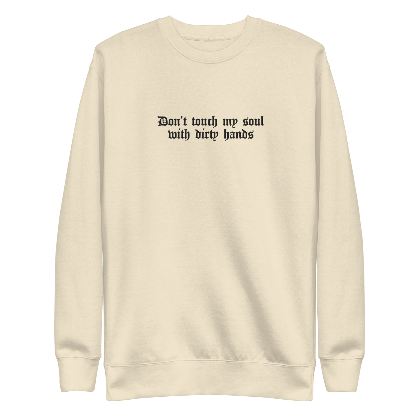 Don't Touch My Soul Embroidered Sweatshirt Goth Cloth Co.