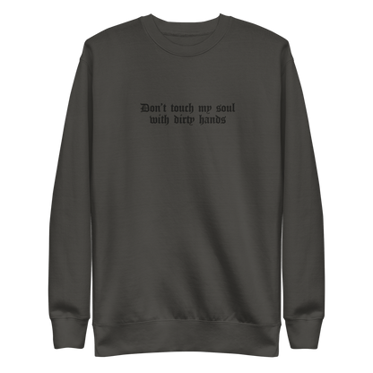 Don't Touch My Soul Embroidered Sweatshirt Goth Cloth Co.